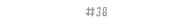 #38
